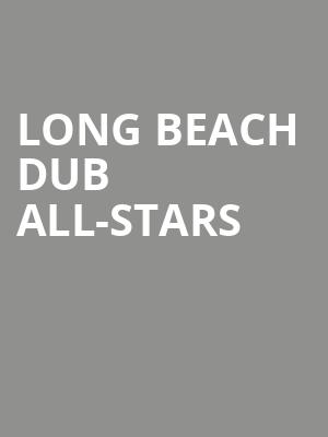 Long Beach Dub All-Stars at O2 Academy Islington